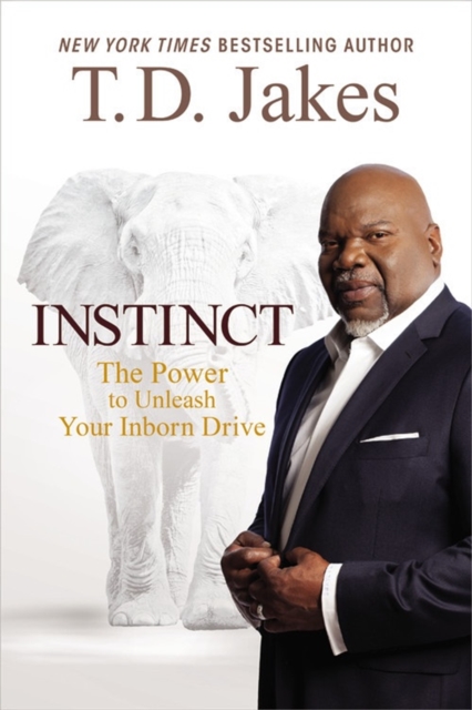 Instinct : The Power to Unleash Your Inborn Drive, Paperback / softback Book