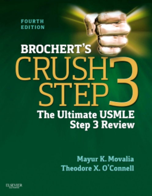 Brochert's Crush Step 3 : The Ultimate USMLE Step 3 Review, Paperback / softback Book