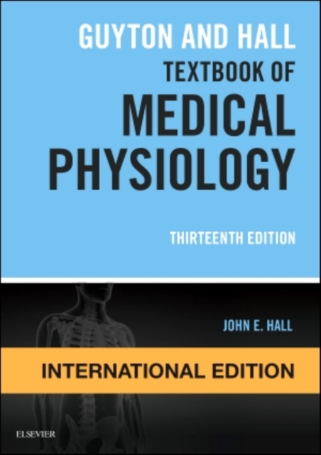 Guyton and Hall Textbook of Medical Physiology, International Edition, Paperback Book