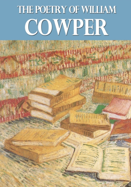 The Poetry of William Cowper, EPUB eBook