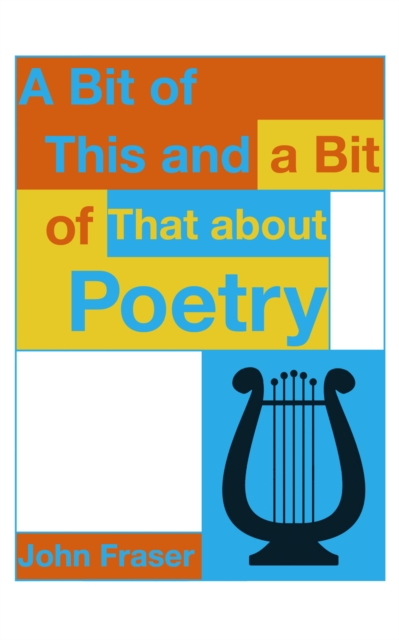 A Bit of This and a Bit of That About Poetry, EPUB eBook