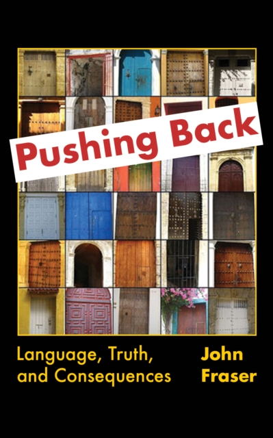 Pushing Back: Language, Truth, and Consequences, EPUB eBook