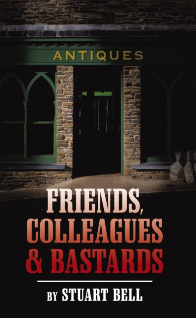 Friends,Colleagues and Bastards, EPUB eBook