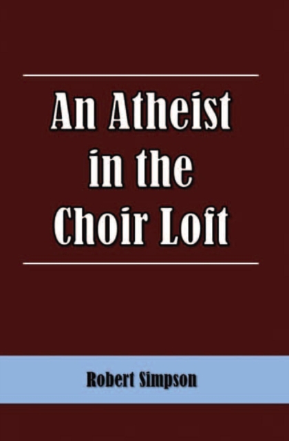 An Atheist in the Choir Loft, EPUB eBook