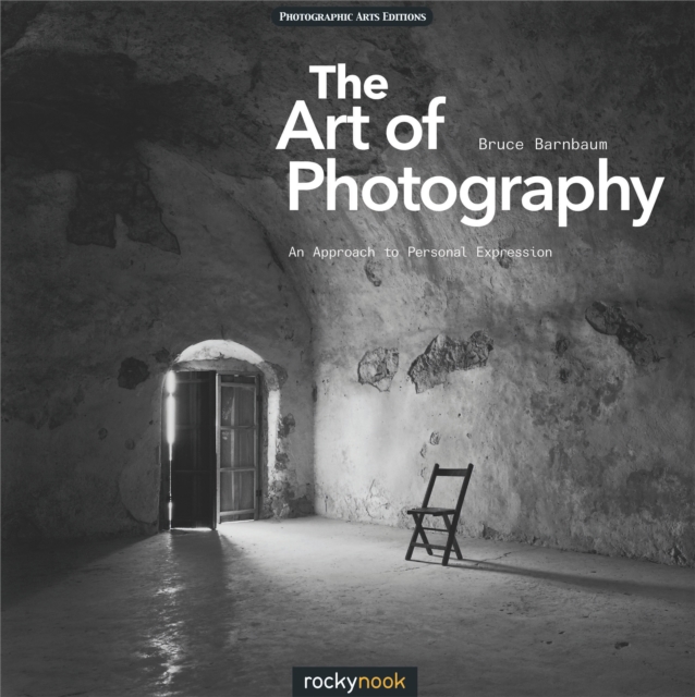The Art of Photography : An Approach to Personal Expression, PDF eBook