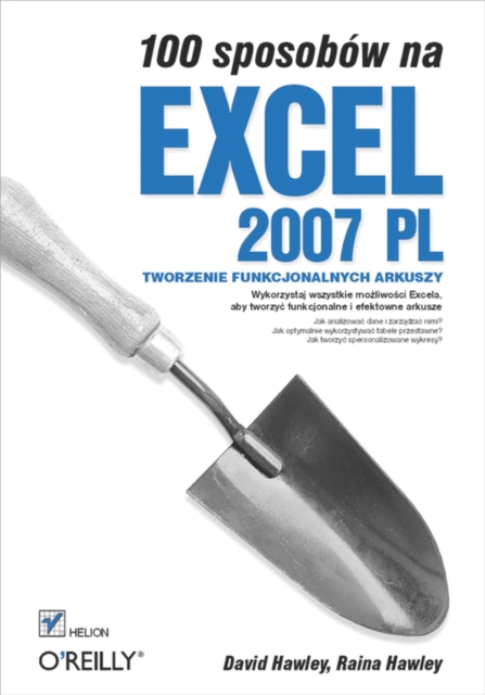 100 sposobow na Excel 2007 PL. Tworzenie funkcjonalnych arkuszy, PDF eBook
