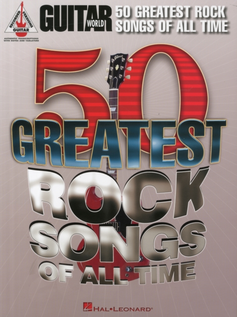 Guitar World : 50 Greatest Rock Songs of All Time, Book Book