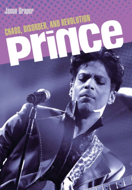 Prince : Chaos, Disorder and Revolution, EPUB eBook