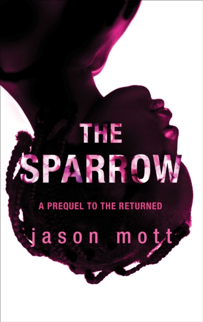 The Sparrow : A Prequel, EPUB eBook