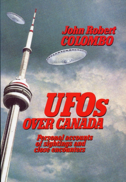 UFOs Over Canada : Personal Accounts of Sightings and Close Encounters, EPUB eBook