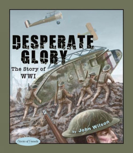 Desperate Glory : The Story of WWI, PDF eBook