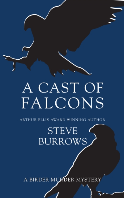 A Cast of Falcons : A Birder Murder Mystery, PDF eBook