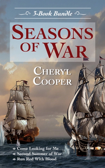 Seasons of War 3-Book Bundle : Come Looking for Me / Second Summer of War / Run Red With Blood, EPUB eBook