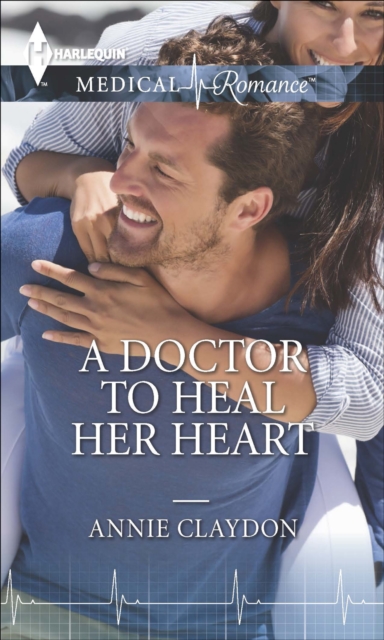 A Doctor to Heal Her Heart, EPUB eBook