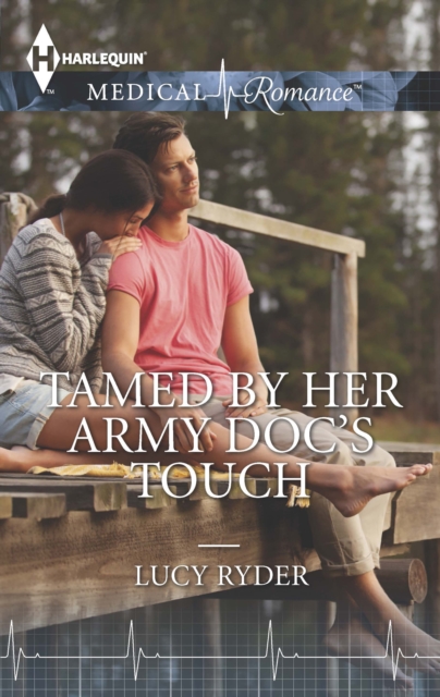 Tamed by Her Army Doc's Touch, EPUB eBook