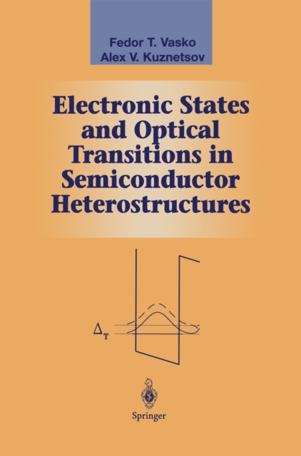 Electronic States and Optical Transitions in Semiconductor Heterostructures, PDF eBook