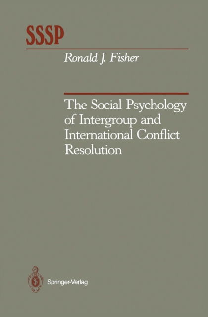 The Social Psychology of Intergroup and International Conflict Resolution, PDF eBook