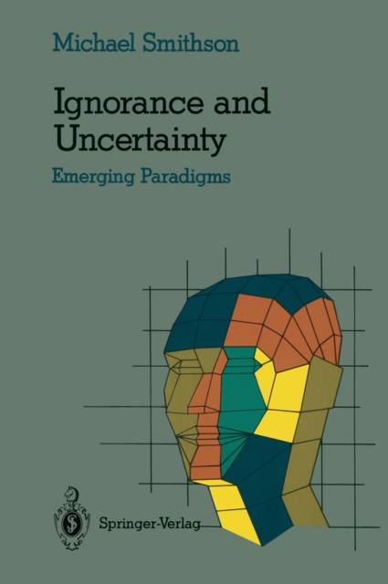 Ignorance and Uncertainty : Emerging Paradigms, PDF eBook