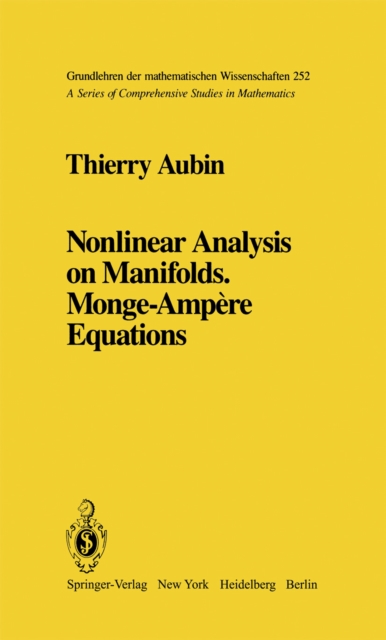 Nonlinear Analysis on Manifolds. Monge-Ampere Equations, PDF eBook