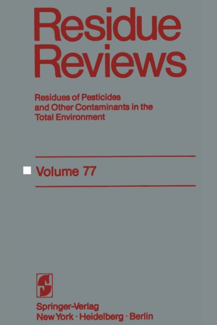 Residue Reviews : Residues of Pesticides and other Contaminants in the Total Environment, PDF eBook