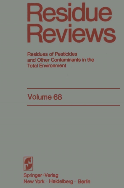 Residue Reviews : Residues of Pesticides and Other Contaminants in the Total Environment, PDF eBook