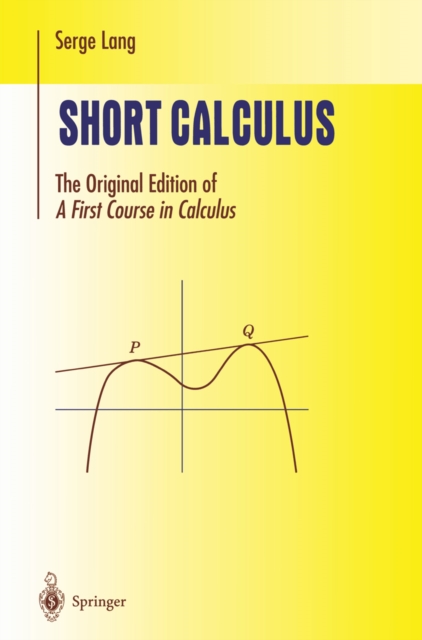 Short Calculus : The Original Edition of "A First Course in Calculus", PDF eBook
