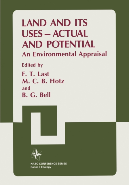 Land and its Uses - Actual and Potential : An Environmental Appraisal, PDF eBook