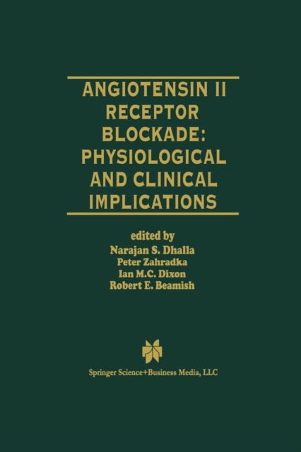 Angiotensin II Receptor Blockade Physiological and Clinical Implications, Paperback / softback Book