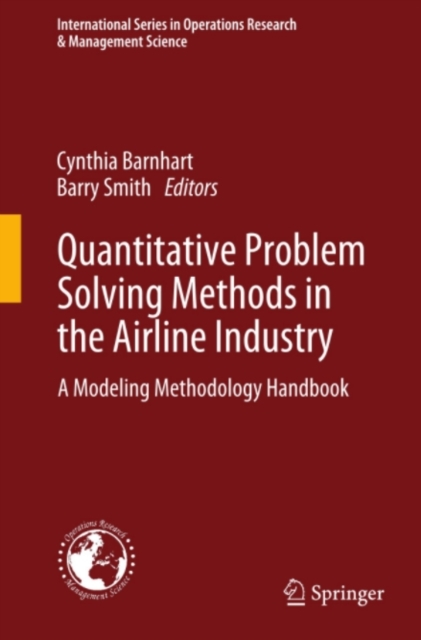 Quantitative Problem Solving Methods in the Airline Industry : A Modeling Methodology Handbook, PDF eBook