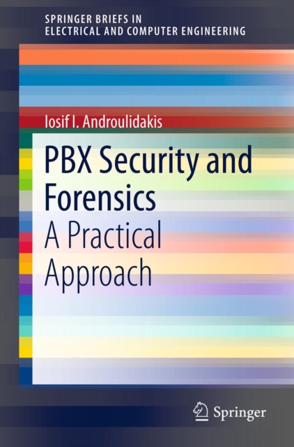 PBX Security and Forensics : A Practical Approach, PDF eBook