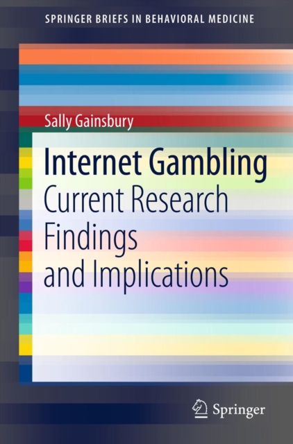 Internet Gambling : Current Research Findings and Implications, PDF eBook