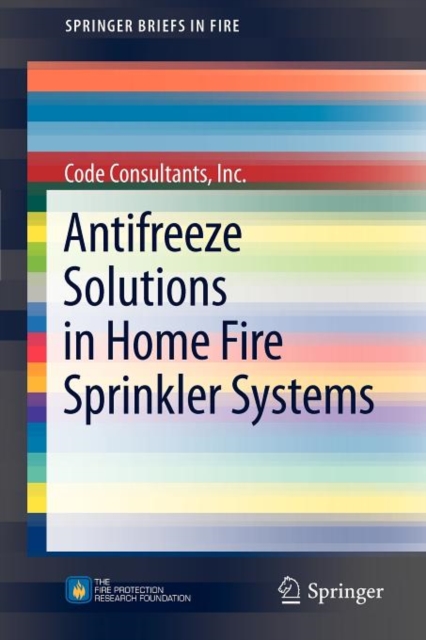 Antifreeze Solutions in Home Fire Sprinkler Systems, Paperback / softback Book