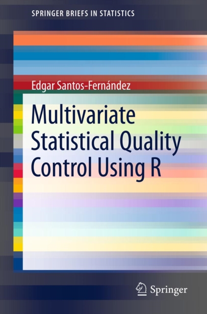 Multivariate Statistical Quality Control Using R, PDF eBook