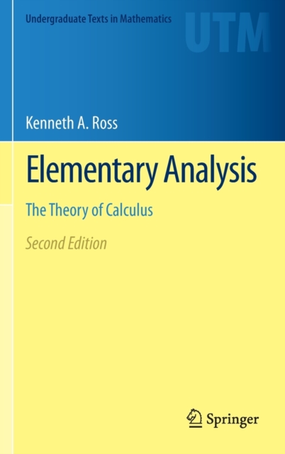 Elementary Analysis : The Theory of Calculus, Hardback Book