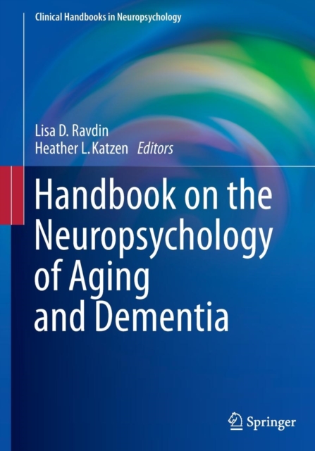 Handbook on the Neuropsychology of Aging and Dementia, Paperback / softback Book