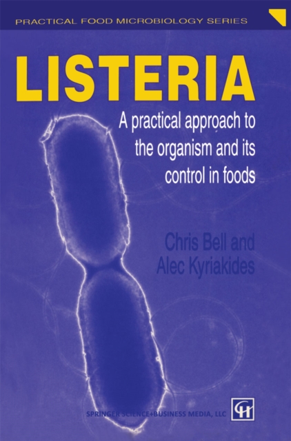 Listeria : A practical approach to the organism and its control in foods, PDF eBook