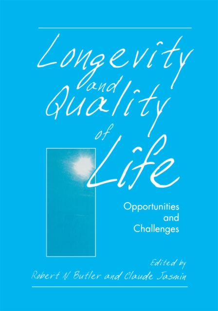 Longevity and Quality of Life : Opportunities and Challenges, PDF eBook