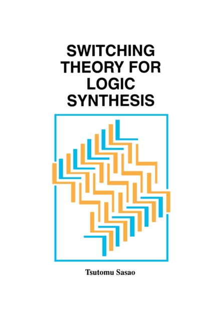 Switching Theory for Logic Synthesis, PDF eBook
