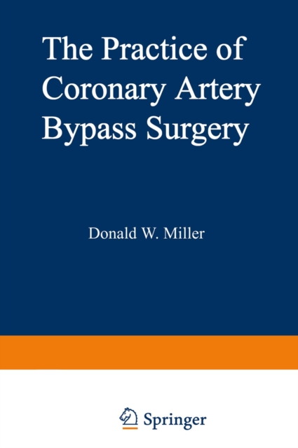 The Practice of Coronary Artery Bypass Surgery, PDF eBook