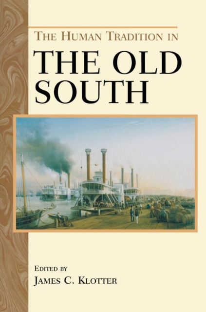 The Human Tradition in the Old South, EPUB eBook