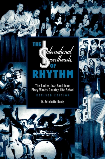 International Sweethearts of Rhythm : The Ladies' Jazz Band from Piney Woods Country Life School, EPUB eBook