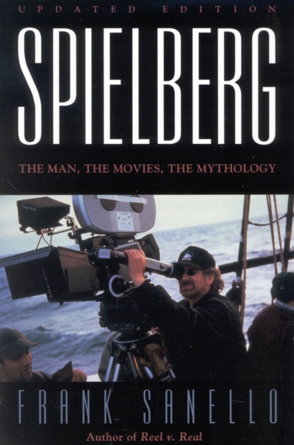 Spielberg : The Man, the Movies, the Mythology, EPUB eBook