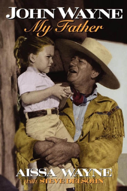 John Wayne : My Father, EPUB eBook
