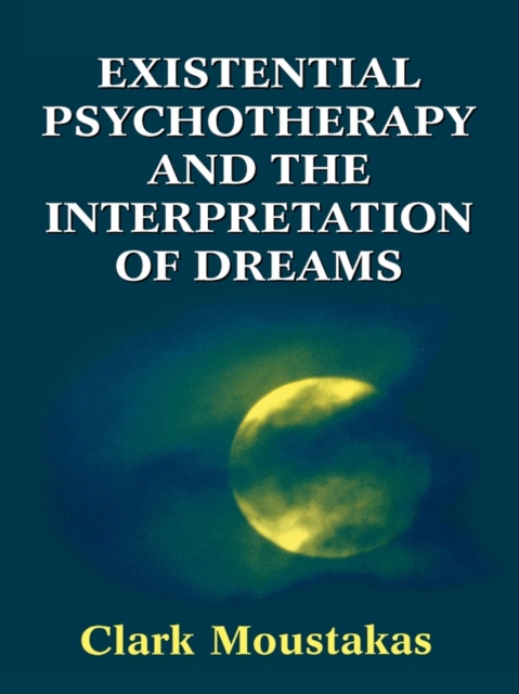 Existential Psychotherapy and the Interpretation of Dreams, EPUB eBook