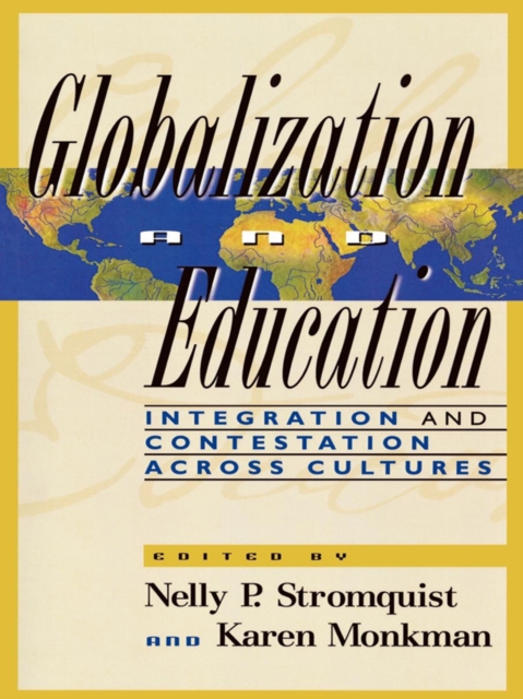 Globalization and Education : Integration and Contestation across Cultures, EPUB eBook