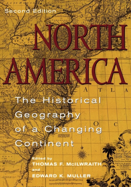 North America : The Historical Geography of a Changing Continent, EPUB eBook