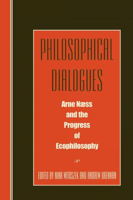 Philosophical Dialogues : Arne Naess and the Progress of Philosophy, EPUB eBook