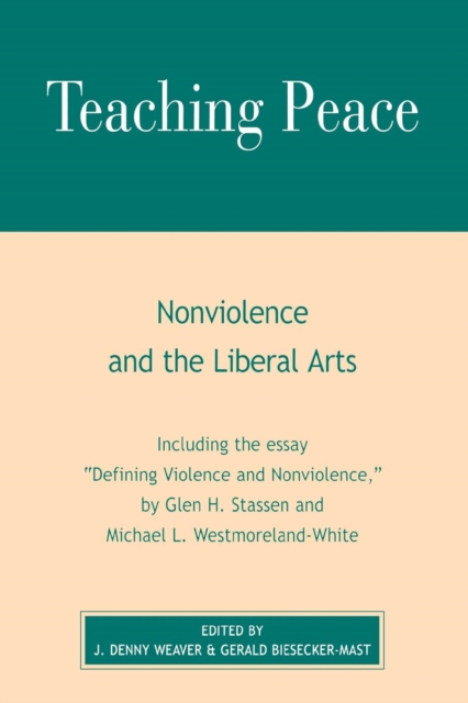 Teaching Peace : Nonviolence and the Liberal Arts, EPUB eBook