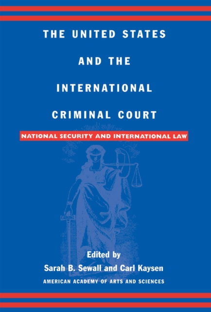 United States and the International Criminal Court : National Security and International Law, EPUB eBook