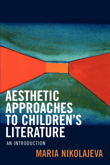 Aesthetic Approaches to Children's Literature : An Introduction, EPUB eBook